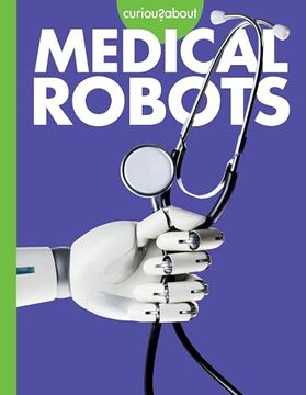 portada Curious About Medical Robots (en Inglés)