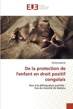 portada De la protection de l'enfant en droit positif congolais (en Francés)