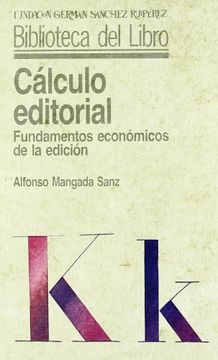 portada calculo editorial : fundamentos economicos de la edicion