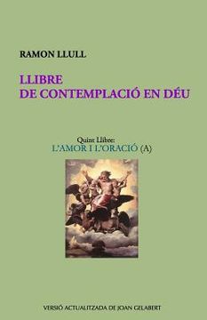 portada Llibre de Contemplació En Déu: L'Amor I l'Oració (in Catalá)