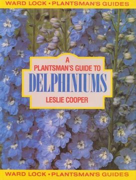 portada A Plantsmans Guide to Delphiniums (Plantsmans Guides)
