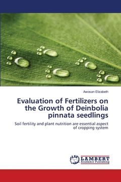 portada Evaluation of Fertilizers on the Growth of Deinbolia pinnata seedlings (en Inglés)
