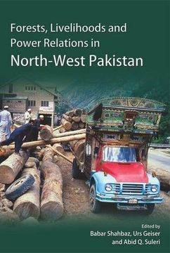 portada Forests, Livelihoods and Power Relations in Northwest Pakistan