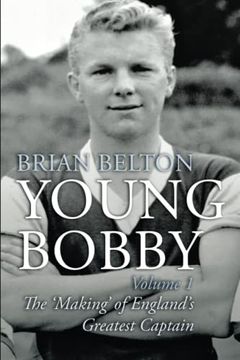 portada Young Bobby - the Making of England's Greatest Captain. Volume 1 (en Inglés)