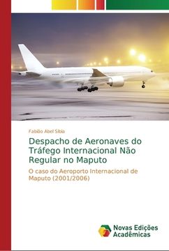 portada Despacho de Aeronaves do Tráfego Internacional não Regular no Maputo (in Portuguese)