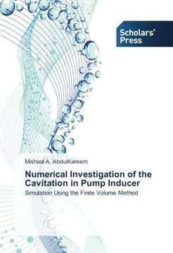 portada Numerical Investigation of the Cavitation in Pump Inducer: Simulation Using the Finite Volume Method