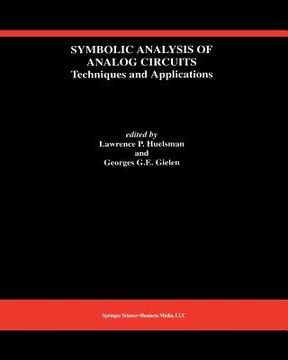 portada Symbolic Analysis of Analog Circuits: Techniques and Applications: A Special Issue of Analog Integrated Circuits and Signal Processing