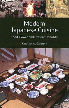 portada Modern Japanese Cuisine: Food, Power and National Identity 