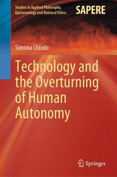portada Technology and the Overturning of Human Autonomy (in English)