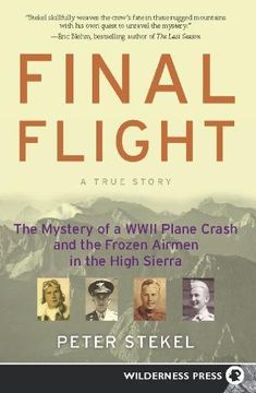 portada Final Flight: The Mystery of a ww ii Plane Crash and the Frozen Airmen in the High Sierra (en Inglés)