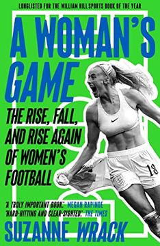 portada A Woman's Game: The Rise, Fall, and Rise Again of Women's Football (in English)