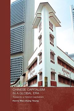 portada Chinese Capitalism in a Global Era: Towards a Hybrid Capitalism (Routledge Advances in International Political Economy) (en Inglés)