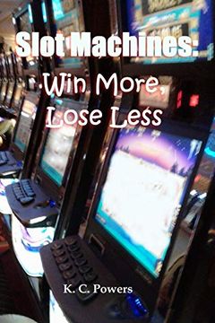 portada Slot Machines: Win More, Lose Less (en Inglés)
