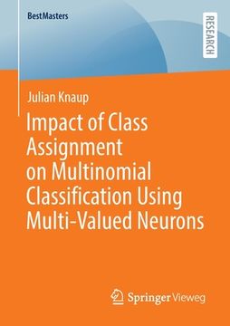 portada Impact of Class Assignment on Multinomial Classification Using Multi-Valued Neurons 