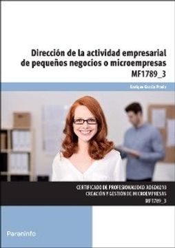 MF1789_3: Dirección De La Actividad Empresarial De Pequeños Negocios O Microempresas (Cp - Certificado Profesionalidad)