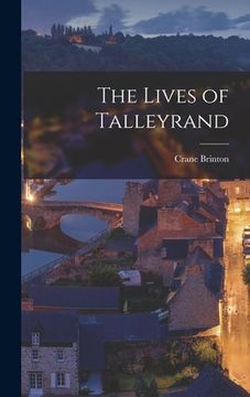 portada The Lives of Talleyrand (en Inglés)