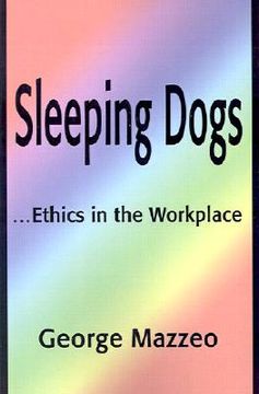 portada sleeping dogs: ...ethics in the workplace (en Inglés)