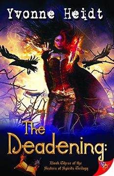 portada The Deadening: Book Three in the Sisters of Spirits Trilogy 