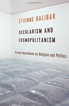 portada Secularism and Cosmopolitanism: Critical Hypotheses on Religion and Politics (European Perspectives: A Series in Social Thought and Cultural Criticism) 