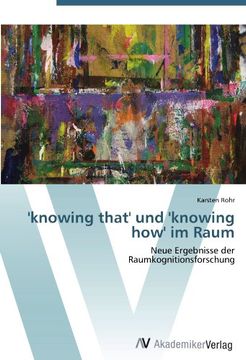 portada 'knowing that' und 'knowing how' im Raum: Neue Ergebnisse der  Raumkognitionsforschung