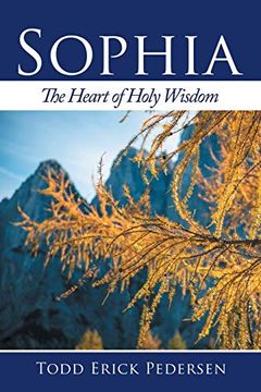 portada Sophia: The Heart of Holy Wisdom (en Inglés)
