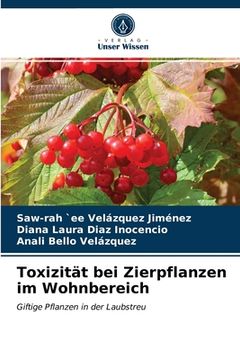 portada Toxizität bei Zierpflanzen im Wohnbereich (en Alemán)