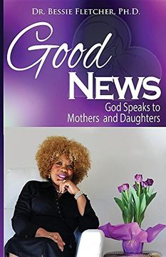 portada Good News: God Speaks to Mothers and Daughters (en Inglés)
