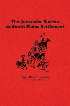 portada The Comanche Barrier to South Plains Settlement (in English)