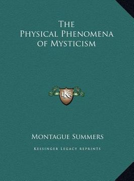 portada the physical phenomena of mysticism the physical phenomena of mysticism (en Inglés)
