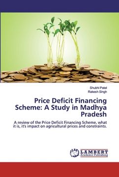 portada Price Deficit Financing Scheme: A Study in Madhya Pradesh (en Inglés)