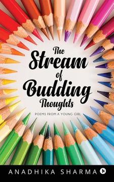 portada The Stream of Budding Thoughts: Poems from a Young Girl (en Inglés)