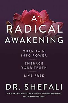 portada A Radical Awakening: Turn Pain Into Power, Embrace Your Truth, Live Free (in English)