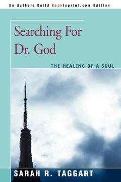 portada searching for dr. god: the healing of a soul (en Inglés)