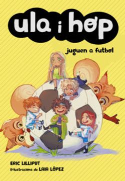 portada Ula i hop Juguen a Futbol (Ula i Hop) (en Catalá)