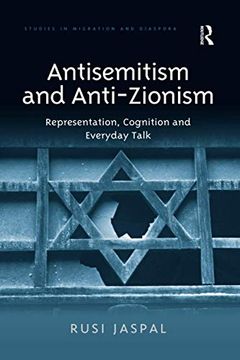 portada Antisemitism and Anti-Zionism (Studies in Migration and Diaspora) (en Inglés)