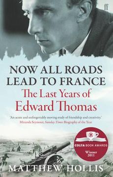 portada now all roads lead to france: the last years of edward thomas (en Inglés)