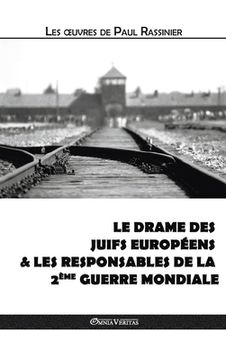 portada Le drame des Juifs européens & Les responsables de la Deuxième Guerre mondiale (en Francés)