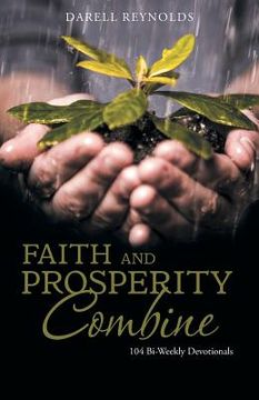 portada Faith and Prosperity Combine: 104 Bi-Weekly Devotionals (en Inglés)