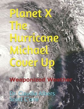 portada Planet X and The Hurricane Michael Cover Up