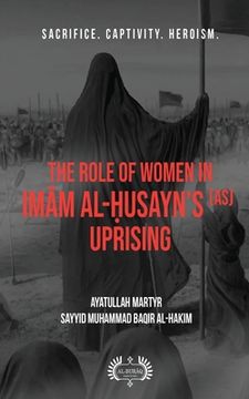portada The Role of Women In Im m al- usayn's (as) Uprising (en Inglés)