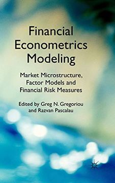 portada Financial Econometrics Modeling: Market Microstructure, Factor Models and Financial Risk Measures (en Inglés)