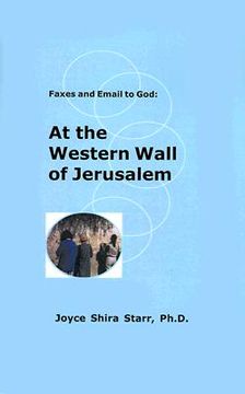 portada faxes and email to god:: at the western wall of jerusalem (en Inglés)