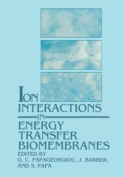 portada Ion Interactions in Energy Transfer Biomembranes (en Inglés)