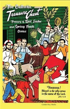 The Catholic Treasure Chest Treasury of Lent, Easter, and Springs Feasts Comics (en Inglés)