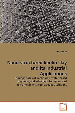 portada nano-structured kaolin clay and its industrial applications (in English)