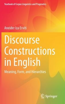 portada Discourse Constructions in English: Meaning, Form, and Hierarchies (en Inglés)