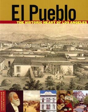 portada el pueblo: the historic heart of los angeles (en Inglés)