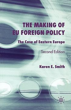 portada the making of eu foreign policy: the case of eastern europe (en Inglés)