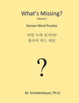 portada What's Missing?: Korean Word Puzzles (en Inglés)