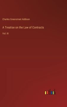 portada A Treatise on the Law of Contracts: Vol. III (en Inglés)